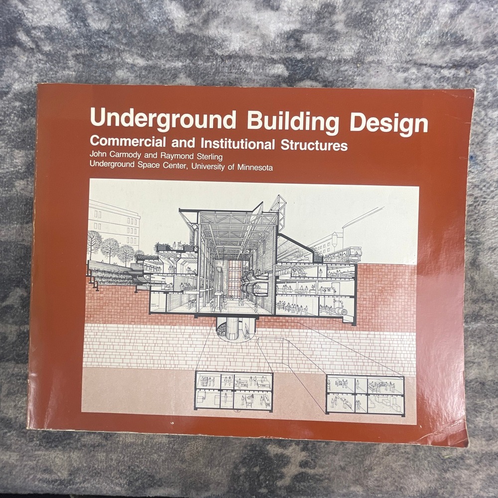 Underground Building Design Commercial Institutional Structures‎ Carmody PB